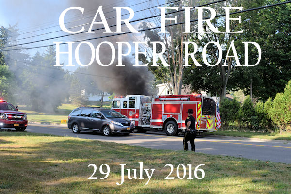 07-29-16  Response - Car Fire - Hooper Rd